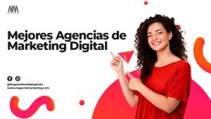 Mejores Agencias de Marketing digital en México